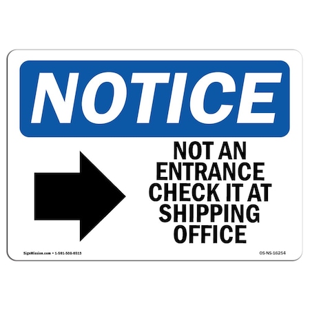 Signmission Sign, 12" H, Rigid Plastic, NOTICE Not An Entrance Check Sign, Landscape, 1218-L-16254 OS-NS-P-1218-L-16254